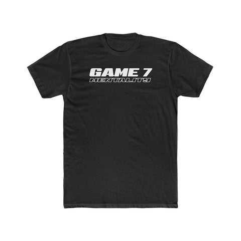 Game 7 Mentality Tee